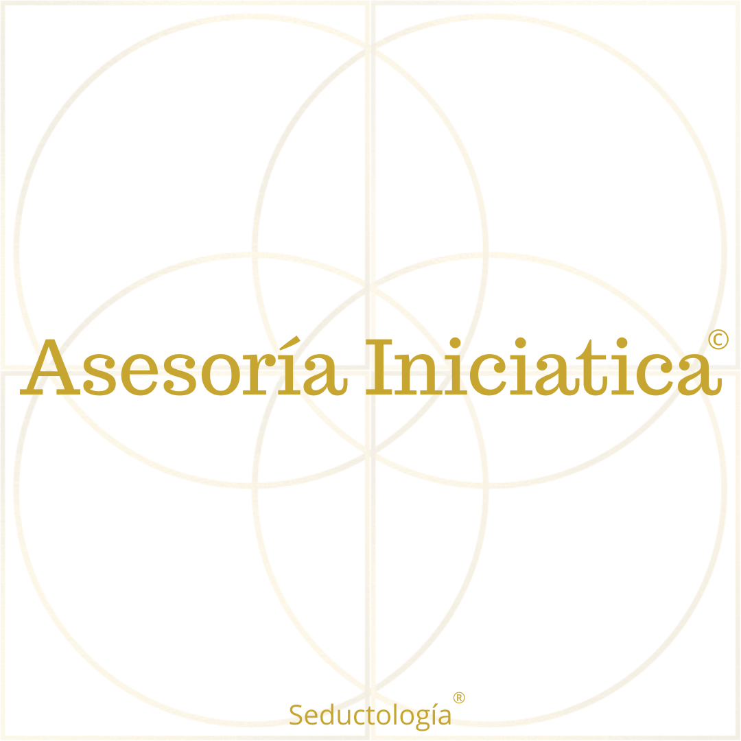 ASESORIA INICIATICA de SEDUCTOLOGIA