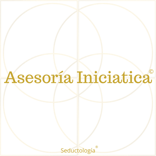 ASESORIA INICIATICA de SEDUCTOLOGIA