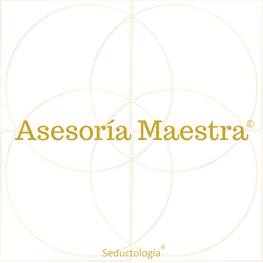 Asesoría MAESTRA de Seductología (TI)